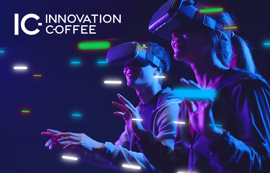 Innovation Coffee | Il Metaverso dalla teoria alla pratica