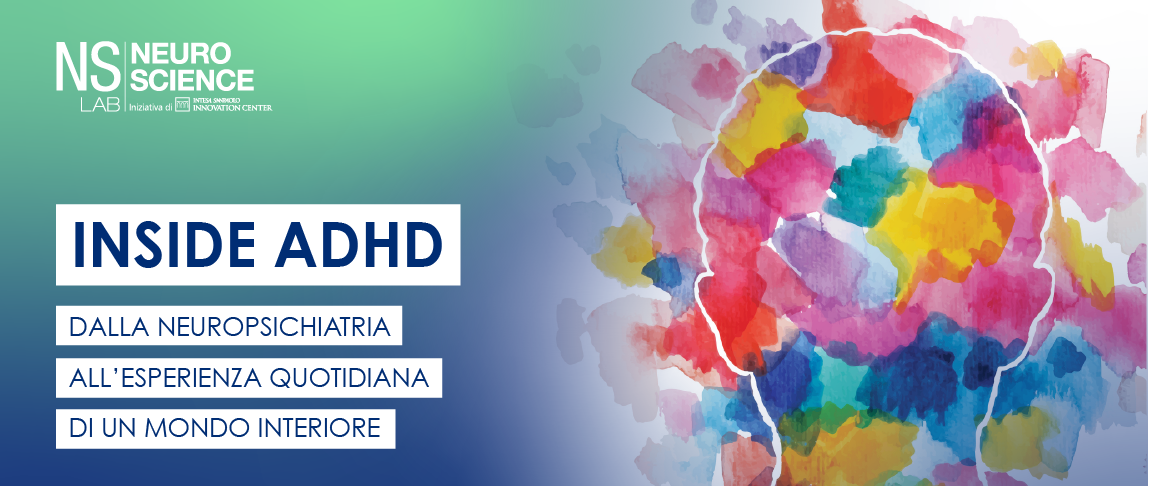 Seminario neuroscienze intesa sanpaolo innovation center dedicato a come trattare con il disturbo da Deficit di Attenzione e Iperattività