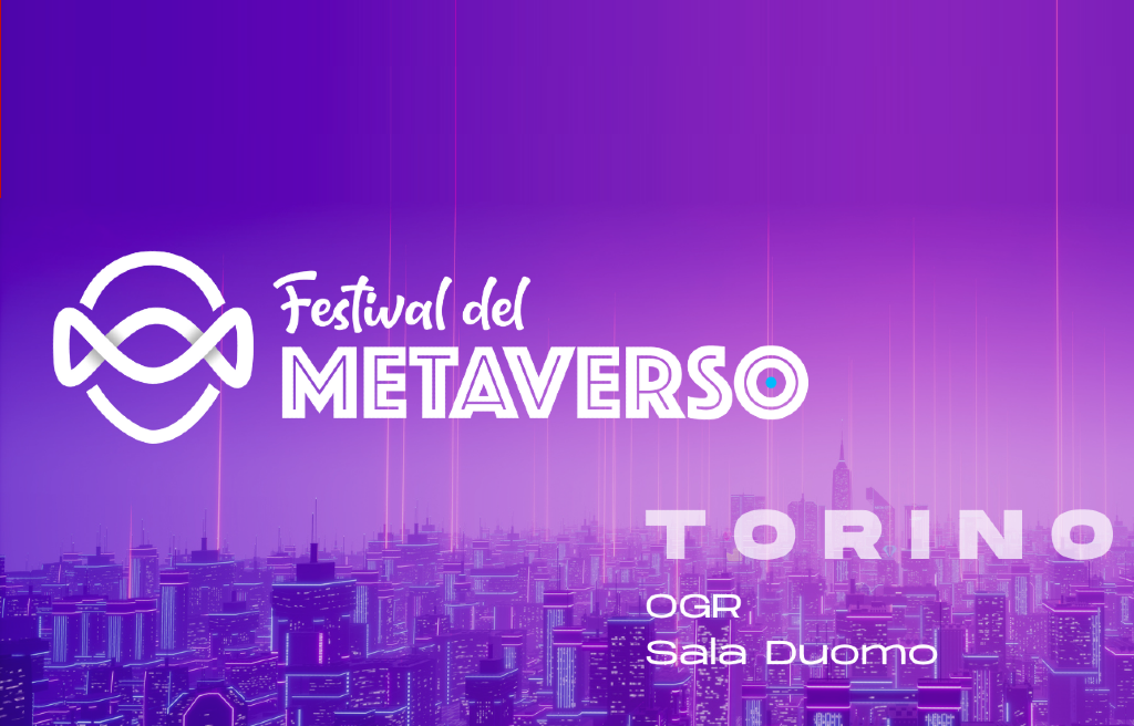 Il Primo Festival del Metaverso in Italia Sbarca alle OGR di Torino