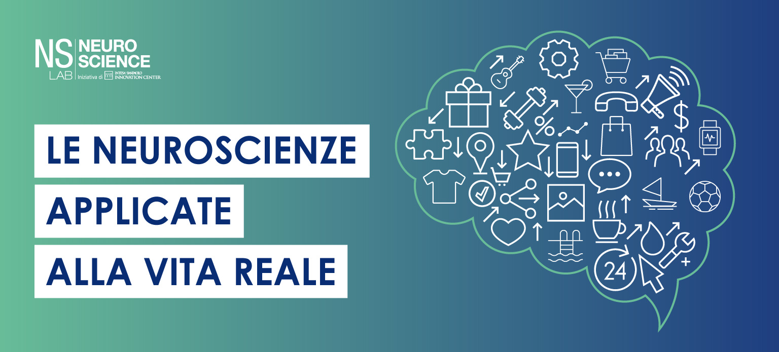 Seminario neuroscienze intesa sanpaolo innovation center Le Neuroscienze applicate alla vita reale 